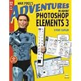 Max Pixel's Adventures in Adobe Photoshop Elements 3, Replacement Edition