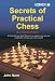 Secrets of Practical Chess