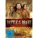 Battle of the Brave - Vereint euch und k�mpft!