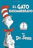 El Gato Ensombrerado (The Cat in the Hat Spanish Edition) (Beginner Books(R))