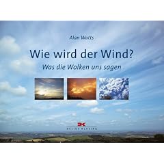 Wie wird der Wind?: Was die Wolken uns sagen