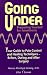  : Going Under: Preparing Yourself for Anesthesia : Your Guide to Pain Control and Healing Techniques - Before, During and After Surgery