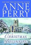 A Christmas Beginning: A Novel (The Christmas Stories)