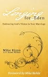 Longing for Eden: Embracing God's Vision in Your Marriage 