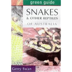 Snakes and Other Reptiles of Australia (Australian Green Guides)