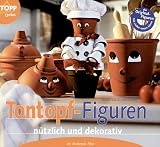 Tontopf-Ideen im Materialmix - Natalie Kunkel, Annette Kunkel