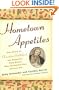 Hometown Appetites: The Story of Clementine Paddleford, the Forgotten Food Writer Who Chronicled How America Ate