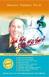 Can We Live 150 Years? : Your Body Maintenance Handbook