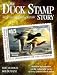 The Duck Stamp Story: Art, Con...