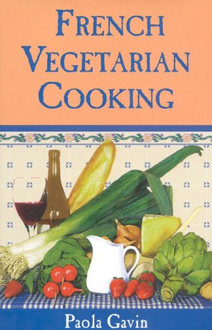 City Travel Guides Discounted  Books : French Vegetarian Cooking