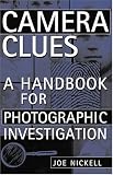 Camera Clues: A Handbook for Photographic Investigation