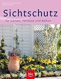 Sichtschutz f�r Garten, Terrasse und Balkon