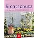 Sichtschutz f�r Garten, Terrasse und Balkon