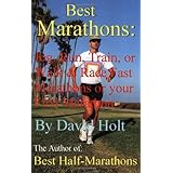 best marathons jog run train or walk  race fast marathons or your first marathon