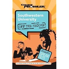 Southwestern University: College Prowler Off the Record (College Prowler: Southwestern University Off the Record)