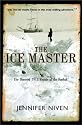 The Ice Master: The Doomed 1913 Voyage of the Karluk