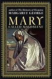 Mary, Called Magdalene