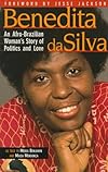 Benedita Da Silva: An Afro-Brazilian Woman's Story of Politics and Love