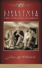 Lifestyle Evangelism: Learning to Open Your Life to Those Around You