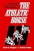 The Athletic Horse: Principles and Practice of Equine Sports Medicine