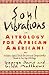 Book Soul Vibrations: Astrology for African-Americans