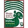 Magie macht Schule: Altes  Wissen f�rneue Aufgaben