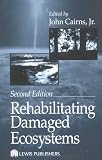 Rehabilitating Damaged Ecosystems
