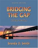 Bridging the Gap: College Reading (8th Edition)