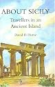About Sicily: Travellers in an Ancient Island