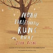 Noah Barleywater Runs Away | [John Boyne]