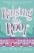 Books : Raising the Roof