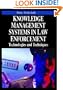 Knowledge Management Systems in Law Enforcement: Technologies And Techniques