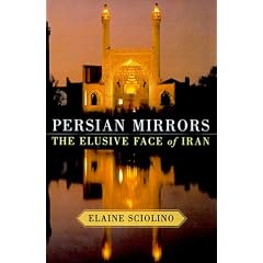 Persian Mirrors: The Elusive Face of Iran
