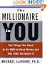 The Millionaire in You: Ten Things You Need to Do Now to Have Money and Time to Enjoy It