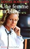 Une femme en blanc: Roman (Collection  Best-sellers  )