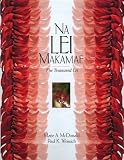 Na Lei Makamae: The Treasured Lei (A Latitude 20 Book)