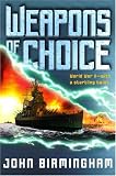 Weapons of Choice (The Axis of Time Trilogy, Book 1)