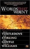 Worlds that Weren't