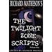 Richard Matheson's The Twilight Zone Scripts (Volume 1)