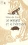 Le renard et le h�risson : Comment combler le foss� entre la science et les humanit�s