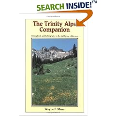 The Trinity Alps Companion: Hiking Trails and Fishing Tales in the California Wilderness
