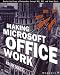 Making Microsoft Office Work