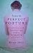 Towards Perfect Posture