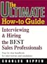 The Ultimate How-to Guide : Interviewing & Hiring the Best Sales Professionals