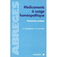 M�dicaments � usage hom�opathique : Dictionnaire pratique