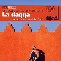 Morocco - La Daqqa: Sacred Drums from Marrakesh