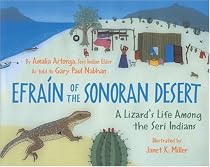 Efrain of the Sonoran Desert: A Lizard's Life Among the Seri Indians