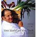 Vom Markt auf den Tisch: Koch-Kunst mit Vincent Klink