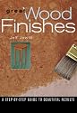 Great Wood Finishes: A Step-by-Step Guide to Beautiful Results
