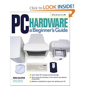 PC Hardware: A Beginner's Guide